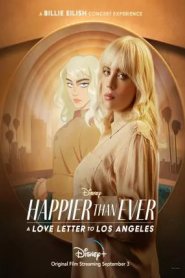 Happier Than Ever - Uma Carta de Amor para Los Angeles